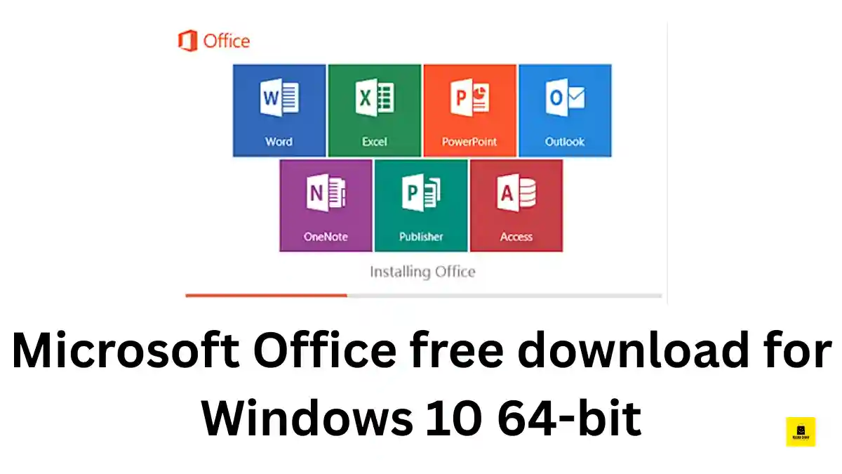 Microsoft Office free download for Windows 10 64-bit