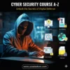 Cyber Security Course A-Z