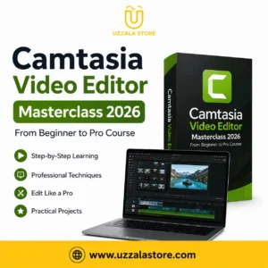 Camtasia Video Editor Masterclass 2026 From Beginner to Pro Course uzzala store