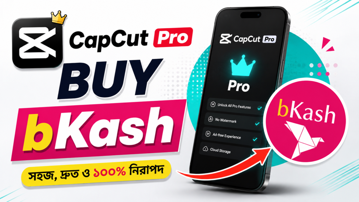 CapCut Pro buy bKash uzzala store