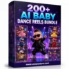 200+ AI Baby Dance Reels Bundle