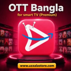 OTT Bangla for smart TV (Premium)